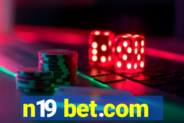 n19 bet.com